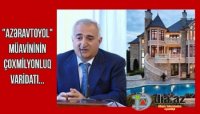 Əvəz Qocayev milyonları necə əldə edib? - İLGİNC