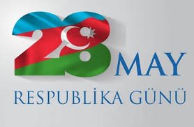 28 May – Respublika Günü tariximizin ən şanlı və parlaq səhifələrindəndir